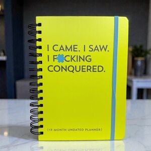 I Came I Saw I F*cking Conquered Undated Planner 17-Month Organizer w/ Stickers